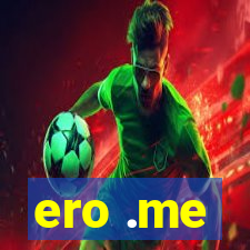 ero .me